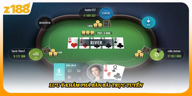 Lưu ý khám phá bàn bài trực tuyến