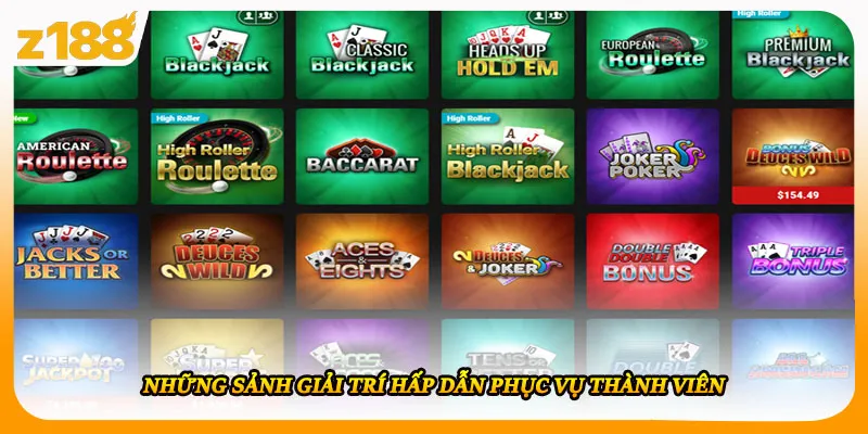 Những sảnh giải trí hấp dẫn phục vụ thành viên